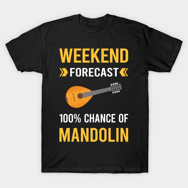 Weekend Forecast Mandolin T-Shirt by Good Day